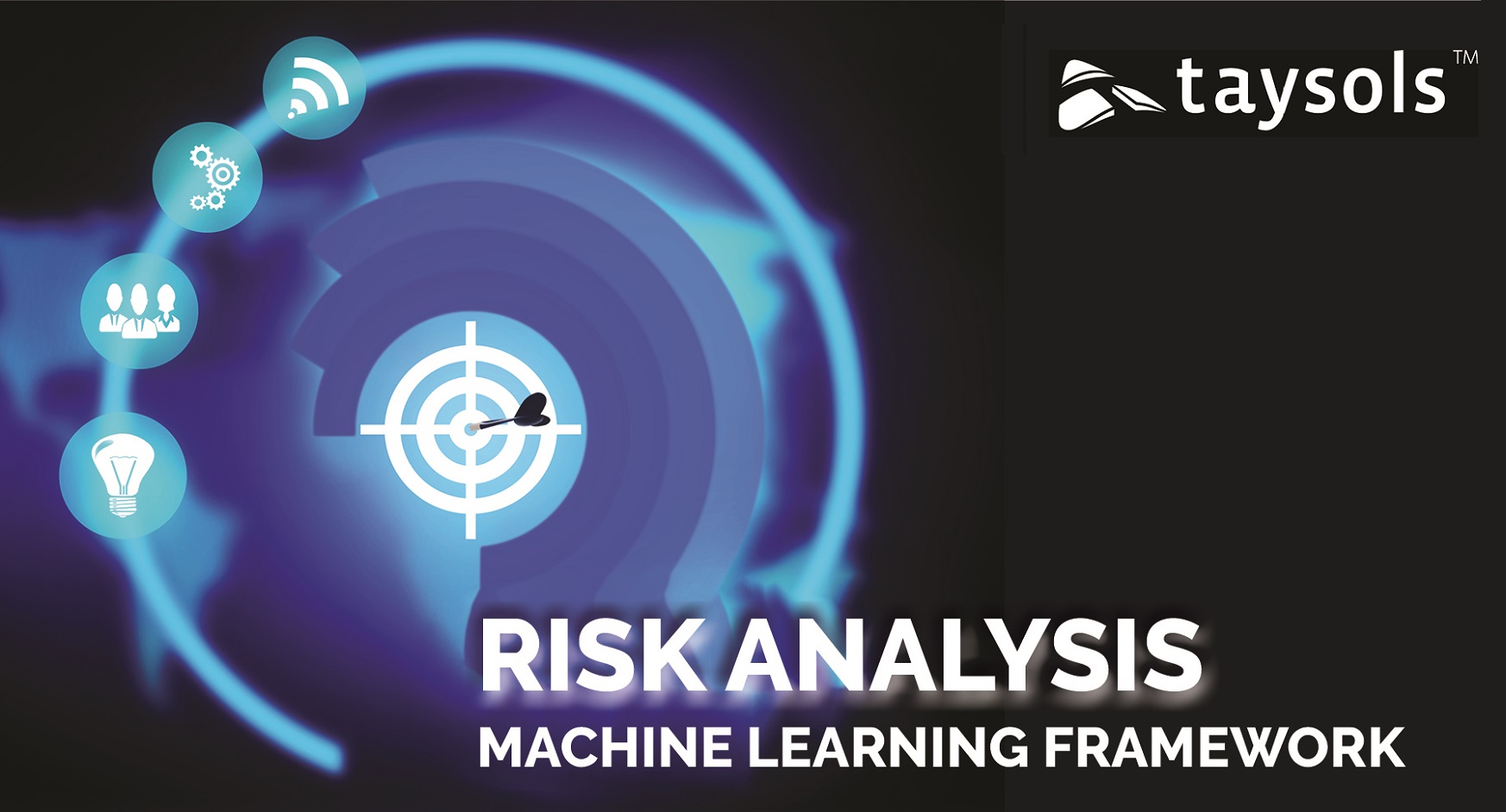 TAYSOLS RISK ANALYSIS MACHINE LEARNING FRAMEWORK